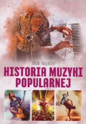 Okładka książki Historia muzyki popularnej Jakub Kasperski