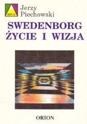 Swedenborg. Życie i wizja