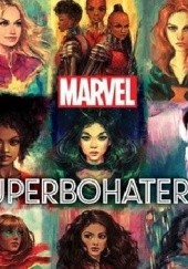 Okładka książki Marvel. Superbohaterki. 65 kobiet, które zmieniły losy wszechświata Lorraine Cink