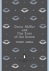 Okładka książki Daisy Miller and The Turn of the Screw Henry James