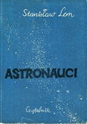 Okładka książki Astronauci Stanisław Lem