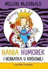 Okładka książki Hania Humorek i herbatka u królowej Megan McDonald