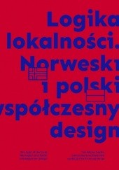 Logika lokalności. Norweski i polski współczesny design