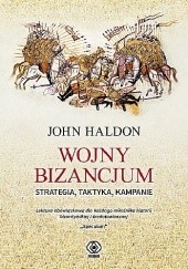 Okładka książki Wojny Bizancjum John Haldon