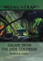 Okładka książki Escape from the Jade Colossus Bruce R. Cordell