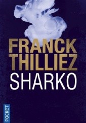 Okładka książki Sharko Franck Thilliez