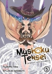 Okładka książki Mushoku Tensei: Jobless Reincarnation Vol. 5 Yuka Fujikawa, Rifujin na Magonote