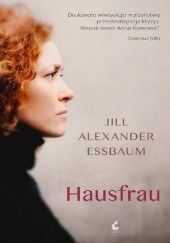 Okładka książki Hausfrau Jill Alexander Essbaum
