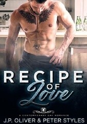 Okładka książki Recipe of Love J.P. Oliver, Peter Styles