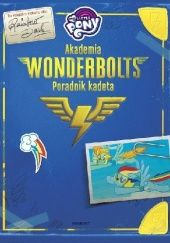 Okładka książki Akademia Wonderbolts. Poradnik kadeta Brandon T. Snider