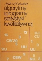 Okładka książki Algorytmy i programy statystyki kwalitatywnej Andrzej Góralski