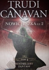 Okładka książki Nowicjuszka cz.2 Trudi Canavan