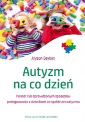 Okładka książki Autyzm na co dzień Alyson Beytien