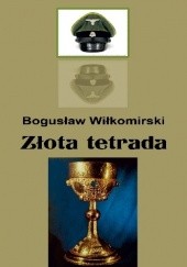 Okładka książki Złota tetrada Bogusław Wiłkomirski