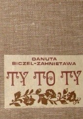 Okładka książki Ty to ty Danuta Biczel-Zahnietawa