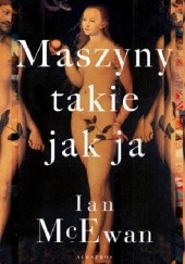 Maszyny takie jak ja - Jacek Skowroński