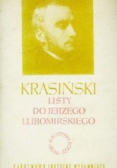 Okładka książki Listy do Jerzego Lubomirskiego Zygmunt Krasiński