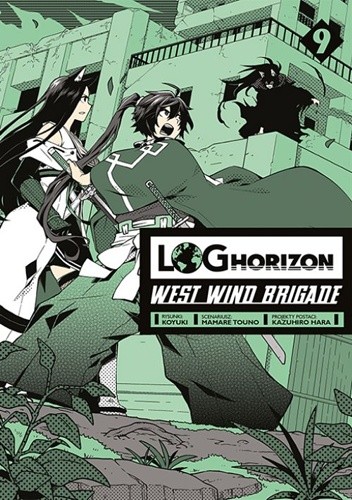 Okładka książki Log Horizon - West Wind Brigade #9 Koyuki, Mamare Touno