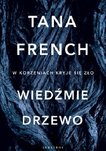 Okładka książki Wiedźmie drzewo Tana French