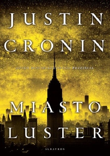 Okładka książki Miasto luster Justin Cronin