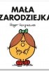 Okładka książki Mała Czarodziejka Roger Hargreaves