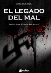 Okładka książki El Legado del Mal Carlos Dosel