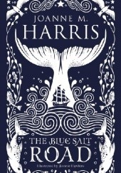 Okładka książki The Blue Salt Road Joanne M. Harris