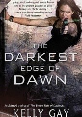 Okładka książki The Darkest Edge of Dawn Kelly Gay