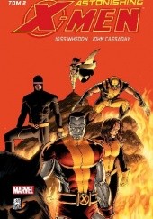 Okładka książki Astonishing X-Men. Tom 2 John Cassaday, Joss Whedon