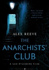 Okładka książki The Anarchists' Club Alex Reeve