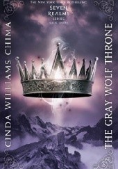 Okładka książki The Gray Wolf Throne Cinda Williams Chima