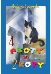 Okładka książki 4 psoty na 2 koty Bożena Czarnota
