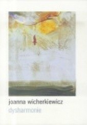 Okładka książki Dysharmonie Joanna Wicherkiewicz