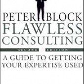 Okładka książki Flawless Consulting: A Guide to Getting Your Expertise Used Peter Block
