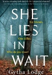 Okładka książki She Lies in Wait Gytha Lodge