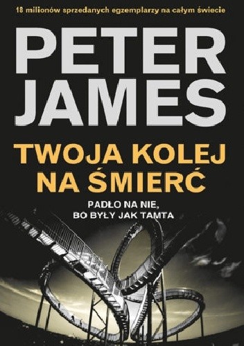 Okładka książki Twoja kolej na śmierć Peter James