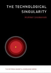 Okładka książki The Technological Singularity Murray Shanahan