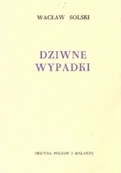 Okładka książki Dziwne wypadki Wacław Solski