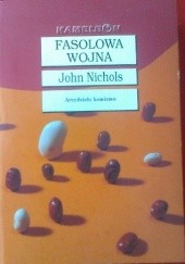 Okładka książki Fasolowa wojna John Nichols