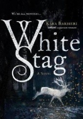 Okładka książki White Stag Kara Barbieri