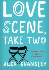 Okładka książki Love Scene, Take Two Alex Evansley
