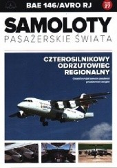 Okładka książki BAE 146/AVRO RJ - Czterosilnikowy odrzutowiec regionalny Paweł Bondaryk, Michał Petrykowski