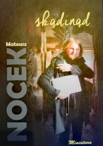 Okładka książki Skądinąd Mateusz Nocek