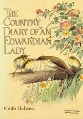 Okładka książki The Country Diary of an Edwardian Lady Edith Holden