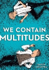 Okładka książki We Contain Multitudes Sarah Henstra