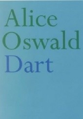 Okładka książki Dart Alice Oswald