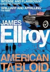Okładka książki American Tabloid James Ellroy