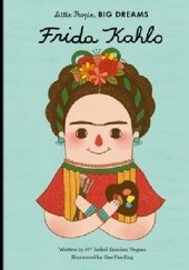 Okładka książki Little People, BIG DREAMS. Frida Kahlo Gee Fan Eng, Maria Isabel Sanchez Vegara