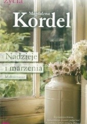 Okładka książki Nadzieje i marzenia Magdalena Kordel