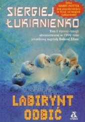 Okładka książki Labirynt odbić Siergiej Łukjanienko